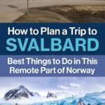 Svalbard Norway Travel Guide
